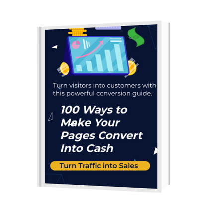 100 Ways to Make Your Pages Convert Into Cash