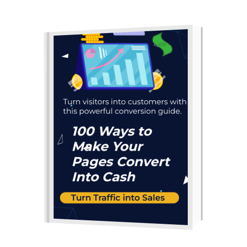 100 Ways to Make Your Pages Convert Into Cash