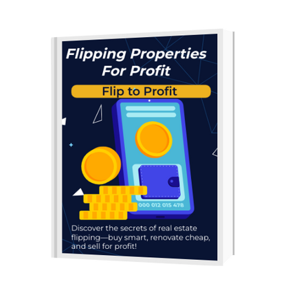 Flipping Properties For Profit